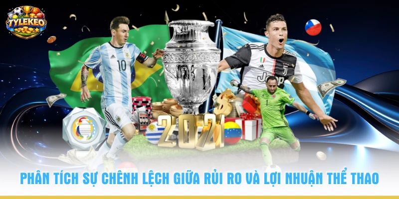 Phân tích sự chênh lệch giữa rủi ro và lợi nhuận thể thao